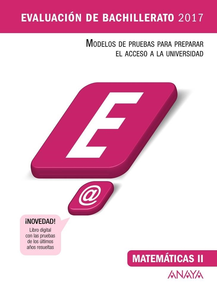 MATEMÁTICAS-2(EVALUACION DE BACHILLERATO 2017.MODELOS DE PRUEBAS DE EVALUACION) | 9788469834350 | BUSTO CABALLERO, ANA ISABEL/MARTíNEZ BUSTO, ELENA/DíAZ ORTEGA, ANA MARíA | Libreria Geli - Librería Online de Girona - Comprar libros en catalán y castellano