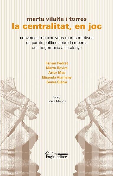 LA CENTRALITAT,EN JOC | 9788499759555 | VILALTA TORRES,MARTA | Libreria Geli - Librería Online de Girona - Comprar libros en catalán y castellano