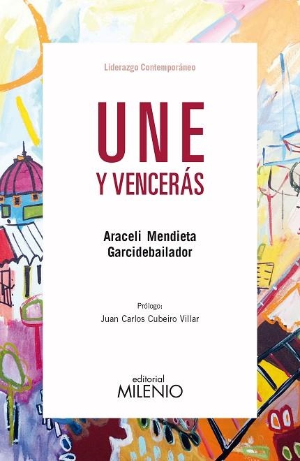 UNE Y VENCERáS | 9788497438025 | MENDIETA GARCIDEBAILADOR,ARACELI | Libreria Geli - Librería Online de Girona - Comprar libros en catalán y castellano