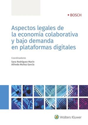 ASPECTOS LEGALES DE LA ECONOMÍA COLABORATIVA Y BAJO DEMANDA EN PLATAFORMAS DIGITALES | 9788490902738 | RODRÍGUEZ MARÍN,SARA/MUÑOZ GARCÍA,ALFREDO | Llibreria Geli - Llibreria Online de Girona - Comprar llibres en català i castellà