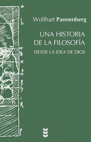 UNA HISTORIA DE LA FILOSOFíA DESDE LA IDEA DE DIOS | 9788430119288 | PANNENBERG, WOLFHART | Llibreria Geli - Llibreria Online de Girona - Comprar llibres en català i castellà