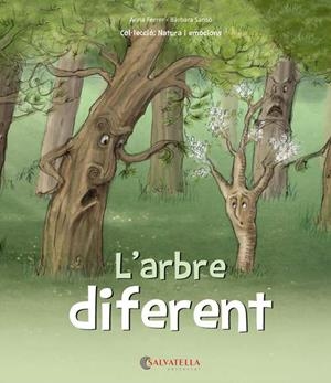 L'ARBRE DIFERENT | 9788417091453 | FERRER CLAVERIA,ANNA/SANSÓ GENOVART,BÀRBARA | Libreria Geli - Librería Online de Girona - Comprar libros en catalán y castellano
