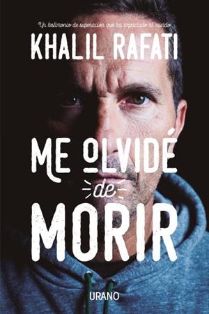 ME OLVIDé DE MORIR | 9788416720217 | RAFATI,KHALIL | Llibreria Geli - Llibreria Online de Girona - Comprar llibres en català i castellà