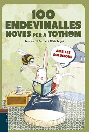 100 ENDEVINALLES NOVES PER A TOTHOM | 9788447936243 | MARTÍ I BERTRAN,PERE | Libreria Geli - Librería Online de Girona - Comprar libros en catalán y castellano
