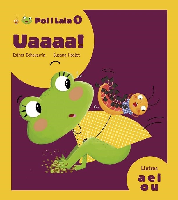 UAAAA! | 9788447935789 | ECHEVARRÍA SORIANO,ESTHER | Libreria Geli - Librería Online de Girona - Comprar libros en catalán y castellano