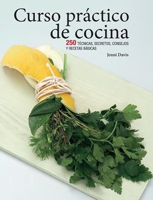 CURSO PRÁCTICO DE COCINA | 9780857628084 | DAVIS,JENNI | Llibreria Geli - Llibreria Online de Girona - Comprar llibres en català i castellà