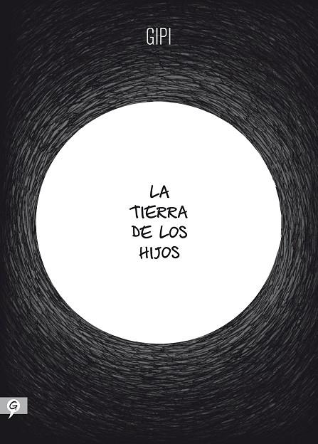 LA TIERRA DE LOS HIJOS | 9788416131389 | GIPI | Llibreria Geli - Llibreria Online de Girona - Comprar llibres en català i castellà