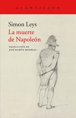 LA MUERTE DE NAPOLEóN | 9788417346027 | LEYS,SIMON | Llibreria Geli - Llibreria Online de Girona - Comprar llibres en català i castellà