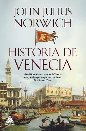 HISTORIA DE VENECIA | 9788416222698 | NORWICH,JOHN JULIUS | Libreria Geli - Librería Online de Girona - Comprar libros en catalán y castellano