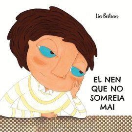 EL NEN QUE NO SOMREIA MAI | 9788409002160 | BERTRAN COMPTE,LIA | Llibreria Geli - Llibreria Online de Girona - Comprar llibres en català i castellà