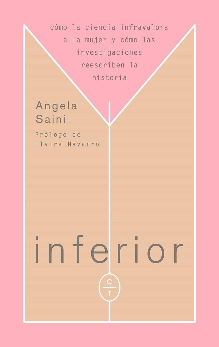 INFERIOR | 9788494770722 | SAINI,ANGELA | Libreria Geli - Librería Online de Girona - Comprar libros en catalán y castellano