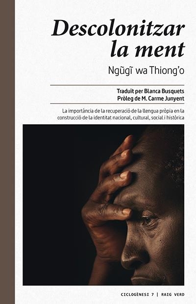DESCOLONITZAR LA MENT | 9788416689446 | NGUGI WA THINGO'O | Libreria Geli - Librería Online de Girona - Comprar libros en catalán y castellano