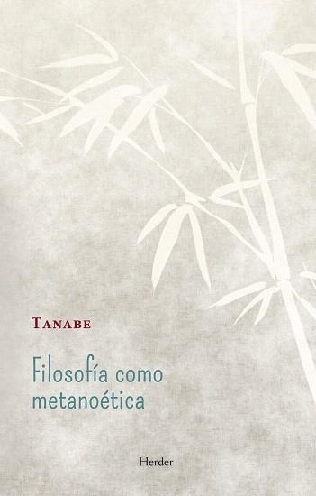 FILOSOFIA COMO METANOETICA | 9788425433351 | TANABE | Llibreria Geli - Llibreria Online de Girona - Comprar llibres en català i castellà