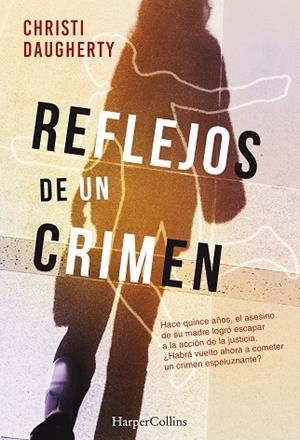 REFLEJOS DE UN CRIMEN | 9788491392293 | DAUGHERTY,CHRISTI | Libreria Geli - Librería Online de Girona - Comprar libros en catalán y castellano