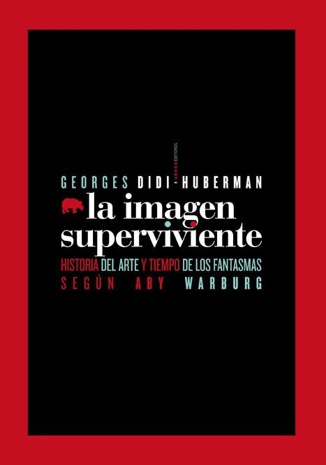LA IMAGEN SUPERVIVIENTE: HISTORIA DEL ARTE Y TIEMPO DE LOS FANTAS MAS SEGUN ABY | 9788496775589 | DIDI-HUBERMAN,GEORGES | Libreria Geli - Librería Online de Girona - Comprar libros en catalán y castellano