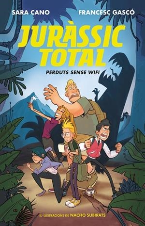 JURÀSSIC TOTAL-1.PERDUTS SENSE WIFI  | 9788420487748 | CANO,SARA/GASCÓ,FRANCESC  | Libreria Geli - Librería Online de Girona - Comprar libros en catalán y castellano