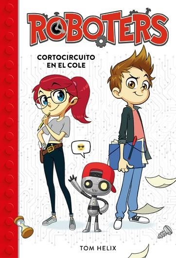 ROBOTERS-1.CORTOCICUITO EN EL COLE) | 9788490439272 | HELIX,TOM | Llibreria Geli - Llibreria Online de Girona - Comprar llibres en català i castellà