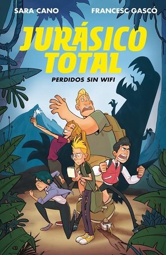 PERDIDOS SIN WIFI (SERIE JURáSICO TOTAL 1) | 9788420487236 | GASCÓ,FRANCESC/CANO,SARA | Libreria Geli - Librería Online de Girona - Comprar libros en catalán y castellano