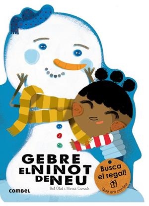 GEBRE,EL NINOT DE NEU | 9788491010777 | OLID,BEL/CANALS,MERCÈ | Libreria Geli - Librería Online de Girona - Comprar libros en catalán y castellano