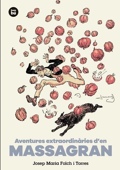 AVENTURES EXTRAORDINÀRIES D'EN MASSAGRAN | 9788483435441 | FOLCH I TORRES,JOSEP MARIA | Llibreria Geli - Llibreria Online de Girona - Comprar llibres en català i castellà