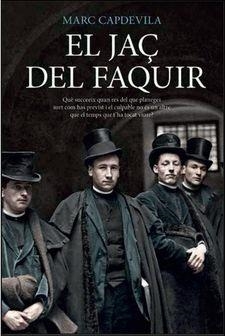 EL JAÇ DEL FAQUIR | 9788416547937 | CAPDEVILA,MARC | Libreria Geli - Librería Online de Girona - Comprar libros en catalán y castellano