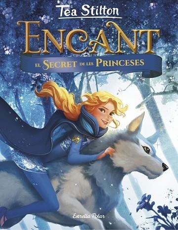 ENCANT(EL SECRET DE LES PRINCESES-1) | 9788491375098 | STILTON,TEA | Llibreria Geli - Llibreria Online de Girona - Comprar llibres en català i castellà