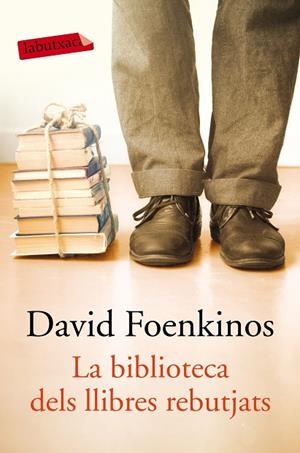 LA BIBLIOTECA DELS LLIBRES REBUTJATS | 9788417031855 | FOENKINOS,DAVID | Llibreria Geli - Llibreria Online de Girona - Comprar llibres en català i castellà