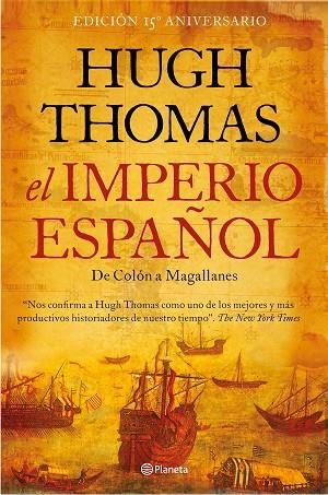 EL IMPERIO ESPAÑOL.DE COLÓN A MAGALLANES | 9788408184799 | THOMAS,HUGH | Libreria Geli - Librería Online de Girona - Comprar libros en catalán y castellano