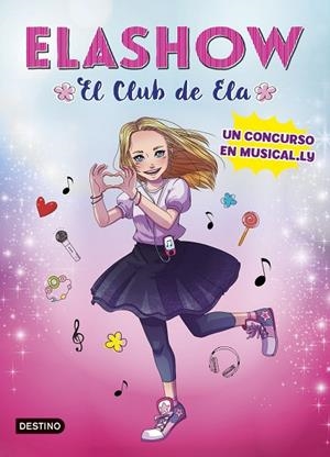 ELASHOW-1.UN CONCURSO EN MUSICAL.LY | 9788408185710 | MARTÍNEZ,ELAIA | Libreria Geli - Librería Online de Girona - Comprar libros en catalán y castellano