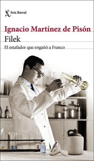 FILEK.EL ESTAFADOR QUE ENGAÑÓ A FRANCO | 9788432233678 | MARTÍNEZ DE PISÓN,IGNACIO | Llibreria Geli - Llibreria Online de Girona - Comprar llibres en català i castellà