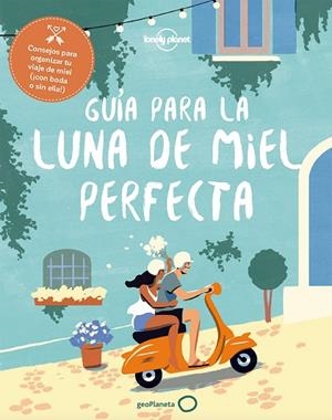 GUíA PARA LA LUNA DE MIEL PERFECTA | 9788408182375 | BAXTER, SARAH/BENCHWICK, GREG/BENSON, SARA/GARWOOD, DUNCAN/HECHT, JOHN/KARLIN, ADAM/KNIGHT, OLIVIA/M | Libreria Geli - Librería Online de Girona - Comprar libros en catalán y castellano