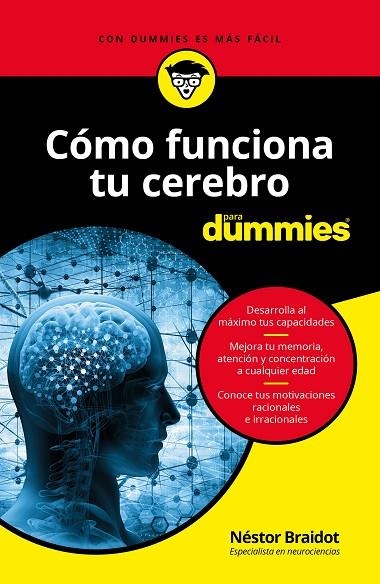 CÓMO FUNCIONA TU CEREBRO PARA DUMMIES | 9788432904455 | BRAIDOT,NÉSTOR | Libreria Geli - Librería Online de Girona - Comprar libros en catalán y castellano