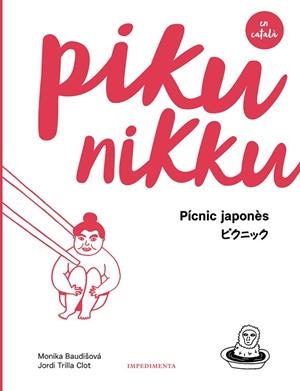 PIKUNIKKU.PÍCNIC JAPONÈS(CATALÀ) | 9788417115586 | BAUDISOVA,MONIKA/TRILLA CLOT,JORDI | Llibreria Geli - Llibreria Online de Girona - Comprar llibres en català i castellà