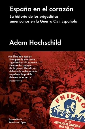 ESPAÑA EN EL CORAZÓN.LA HISTORIA DE LOS BRIGADISTAS EN LA GUERRA CIVIL ESPAÑOLA | 9788416665310 | HOCHSCHILD,ADAM | Llibreria Geli - Llibreria Online de Girona - Comprar llibres en català i castellà