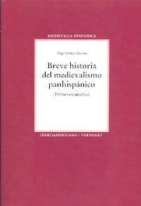 BREVE HISTORIA DEL MEDIEVALISMO PANHISPANICO | 9788484895879 | GOMEZ MORENO,ANGEL | Libreria Geli - Librería Online de Girona - Comprar libros en catalán y castellano