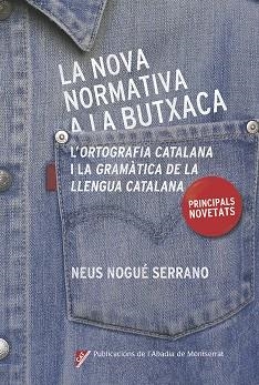 LA NOVA NORMATIVA A LA BUTXACA | 9788498839685 | NOGUÉ SERRANO,NEUS | Libreria Geli - Librería Online de Girona - Comprar libros en catalán y castellano