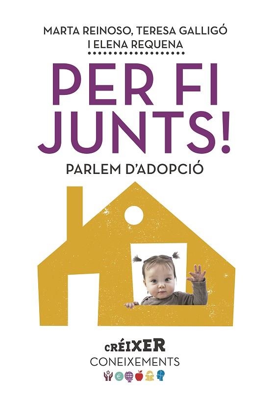 PER FI JUNTS! PARLEM D'ADOPCIÓ | 9788498839623 | REQUENA VARÓN,ELENA/GALLIGÓ MINGO,M. TERESA/REINOSO BERNUZ,MARTA | Llibreria Geli - Llibreria Online de Girona - Comprar llibres en català i castellà