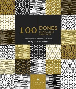 100 DONES.INSPIRACIONS CREATIVES | 9788483309902 | GELONCH,ANTONI | Libreria Geli - Librería Online de Girona - Comprar libros en catalán y castellano