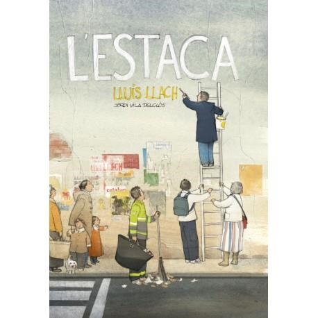L'ESTACA | 9788415315490 | VILA DECLÒS,JORDI | Libreria Geli - Librería Online de Girona - Comprar libros en catalán y castellano