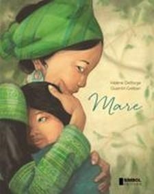 MARE | 9788415315506 | DELFORGE,HÉLÈNE/GRÉBAN,QUENTIN | Libreria Geli - Librería Online de Girona - Comprar libros en catalán y castellano