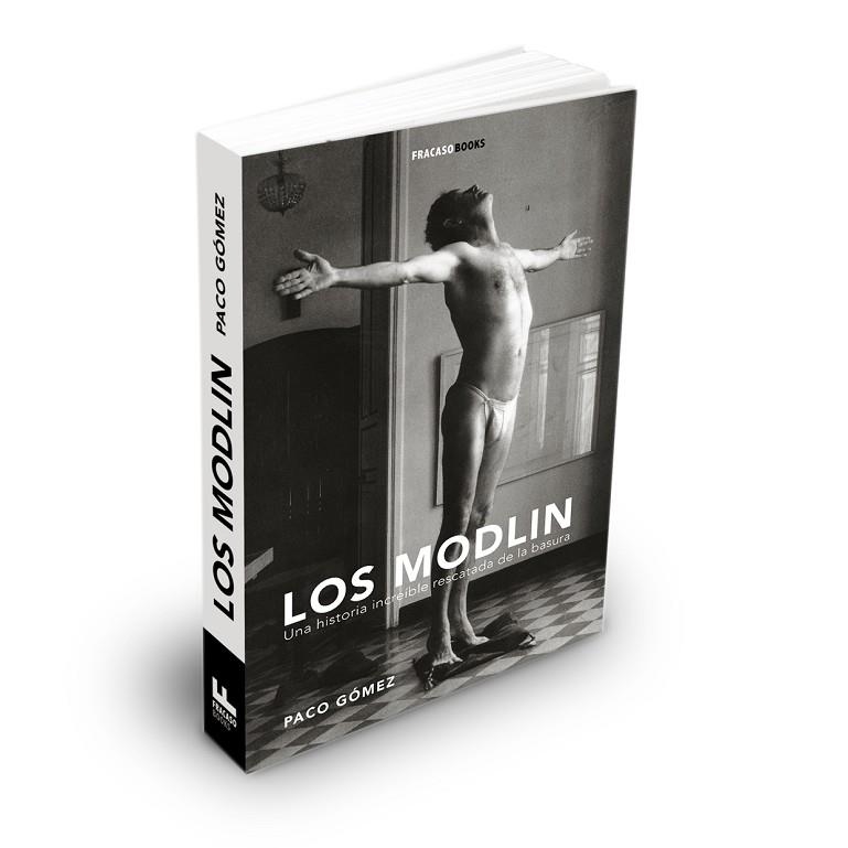 LOS MODLIN.UNA HISTORIA INCREIBLE RESCATADA DE LA BASURA | 9788494495304 | GÓMEZ,PACO | Libreria Geli - Librería Online de Girona - Comprar libros en catalán y castellano