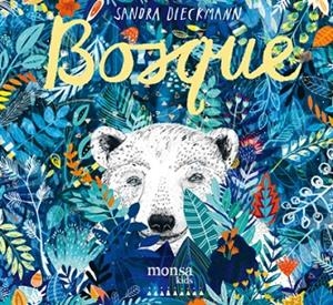 BOSQUE | 9788416500765 | DIECKMANN,SANDRA | Llibreria Geli - Llibreria Online de Girona - Comprar llibres en català i castellà