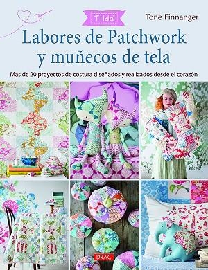 LABORES DE PATCHWORK Y MUÑECOS DE TELA | 9788498745870 | FINNANGER,TONE | Libreria Geli - Librería Online de Girona - Comprar libros en catalán y castellano