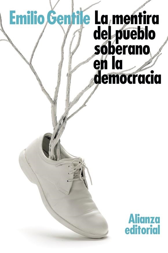 LA MENTIRA DEL PUEBLO SOBERANO EN LA DEMOCRACIA | 9788491810629 | GENTILE,EMILIO | Llibreria Geli - Llibreria Online de Girona - Comprar llibres en català i castellà