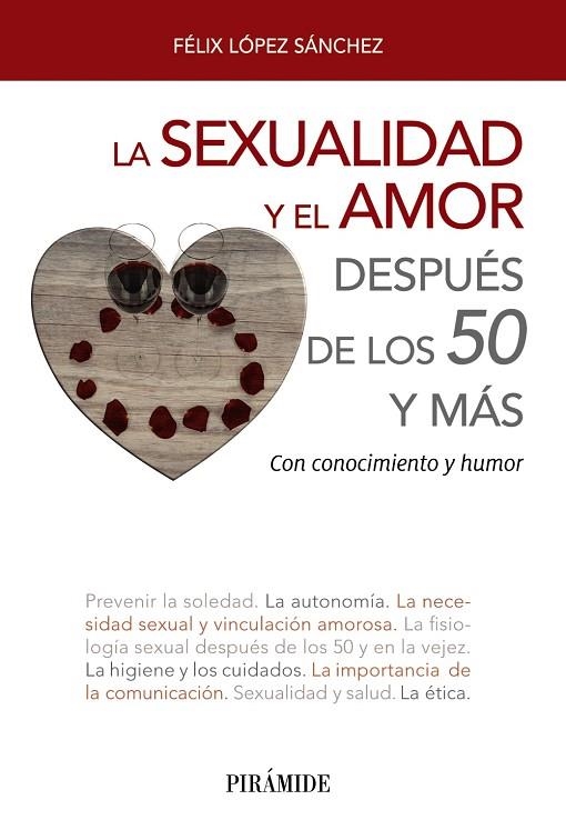 LA SEXUALIDAD Y EL AMOR DESPUéS DE LOS 50 Y MáS | 9788436839302 | LÓPEZ SÁNCHEZ,FÉLIX | Libreria Geli - Librería Online de Girona - Comprar libros en catalán y castellano