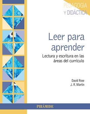 LEER PARA APRENDER.LECTURA Y ESCRITURA EN LAS ÁREAS DEL CURRÍCULO | 9788436839265 | ROSE,DAVID/MARTIN,J.R. | Llibreria Geli - Llibreria Online de Girona - Comprar llibres en català i castellà