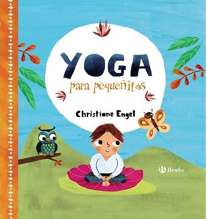 YOGA PARA PEQUEñITOS | 9788469623527 | ENGEL,CHRISTIANE | Libreria Geli - Librería Online de Girona - Comprar libros en catalán y castellano