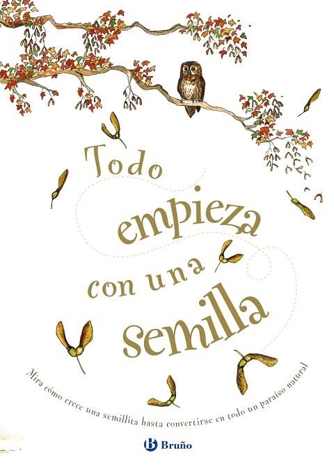 TODO EMPIEZA CON UNA SEMILLA | 9788469623558 | KNOWLES,LAURA | Libreria Geli - Librería Online de Girona - Comprar libros en catalán y castellano