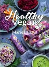 HEALTHY VEGAN.COCINA VEGANA Y SALUDABLE | 9788470914461 | LAFORÊT,MARIE | Llibreria Geli - Llibreria Online de Girona - Comprar llibres en català i castellà