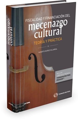 FISCALIDAD Y FINANCIACIÓN DEL MECENAZGO CULTURAL.TEORÍA Y PRÁCTICA(PAPEL+E-BOOK) | 9788490999684 | MUÑOZ VILLARREAL,ALBERTO | Llibreria Geli - Llibreria Online de Girona - Comprar llibres en català i castellà